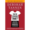 You're Wearing That?: Understanding Mothers and Daughters in Conversation