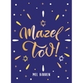 Mazel Tov!: Inspirational Quotes, Statements and Proverbs to Celebrate an Awesome Friend