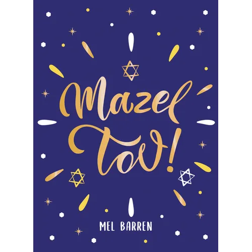 Mazel Tov!: Inspirational Quotes, Statements and Proverbs to Celebrate an Awesome Friend