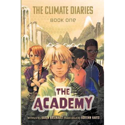 The Climate Diaries: Book One- The Academy