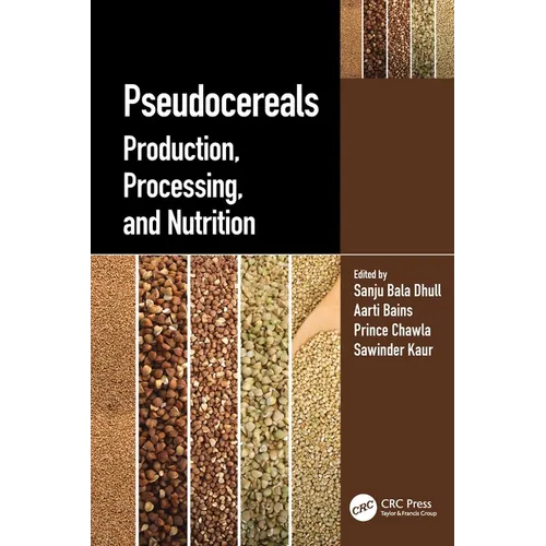 Pseudocereals: Production, Processing, and Nutrition