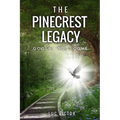 The Pinecrest Legacy: Occupy till I come