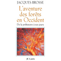 L'aventure des forêts en Occident