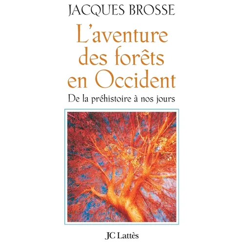 L'aventure des forêts en Occident