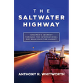 The Saltwater Highway: One Man's Journey Through the International Dry Bulk Maritime Market
