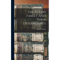 The Rulon Family And Their Descendants