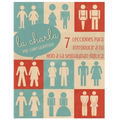 La Charla: 7 Lecciones Para Introducir a Tu Hijo a La Sexualidad Biblica