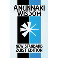 Anunnaki Wisdom: The Tablet of Destinies (New Standard Zuist Edition - Pocket Version)