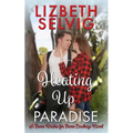 Heating Up Paradise: A Seven Brides for Seven Cowboys Novel
