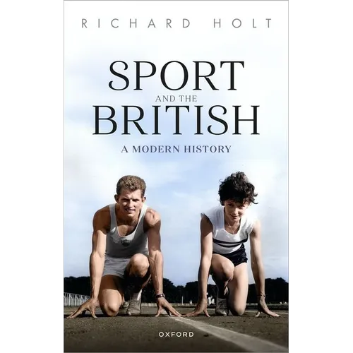 Sport and the British: A Modern History - Paperback