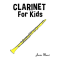 Clarinet for Kids: Christmas Carols, Classical Music, Nursery Rhymes, Traditional & Folk Songs!