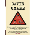 Cavie Umane: L'America e l'energia nucleare: Cronaca di un disastro annunciato