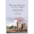William Parsons, 3rd Earl of Rosse: Astronomy and the Castle in Nineteenth-Century Ireland