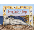 Down East in the Ocean: A Maine Counting Book