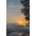 The Awakening Of A Soul: A Whispering Of The Spirit