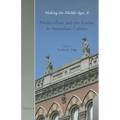 Medievalism and the Gothic in Australian Culture