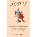 Sopas: A brief history of Portuguese islanders, the Cape Cod town of Falmouth, and the Feast of the Holy Ghost