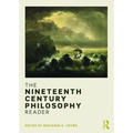 The Nineteenth Century Philosophy Reader