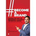 #BecomeABrand: Learn the Art of Branding Yourself on Social Media with Case Studies & Best Practices