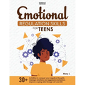 Emotional Regulation Skills for Teens
