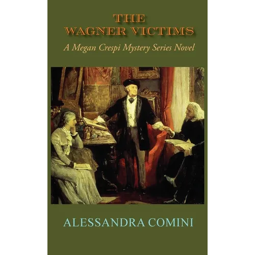 The Wagner Victims: A Megan Crespi Mystery Series Novel (Hardcover)