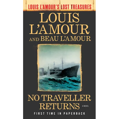 No Traveller Returns (Louis l'Amour's Lost Treasures)