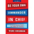 Be Your Own Commander In Chief Volume 4: G-d/Universe