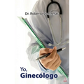 Yo, ginecólogo