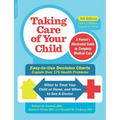 Taking Care of Your Child: A Parent's Illustrated Guide to Complete Medical Care
