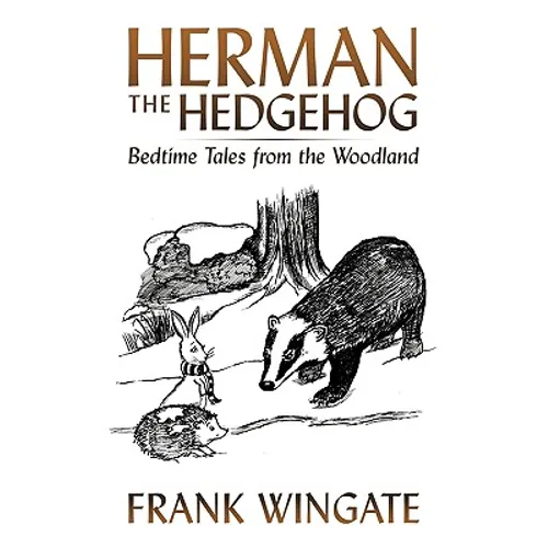 Herman the Hedgehog: Bedtime Tales from the Woodland