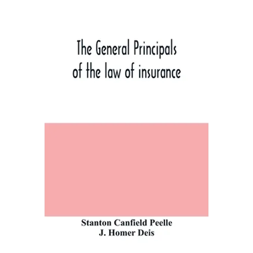 The general principals of the law of insurance