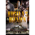 When Hustlas & Hitmen Collide