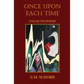 Once Upon Each Time: Collected Poems