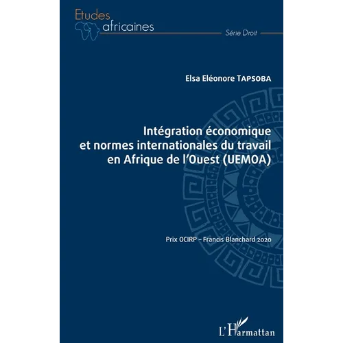 Intégration économique et normes internationales du travail en Afrique de l'Ouest (UEMOA)