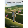 Unbridled Unrest: Part 1: The Chronicles of an Uncivil War