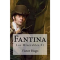 Fantina: Los Miserables #1