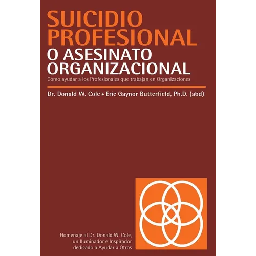 Suicidio profesional o asesinato organizacional
