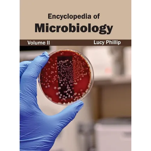 Encyclopedia of Microbiology: Volume II