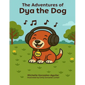 The Adventures of Dya the Dog