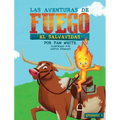 Las Aventuras De Fuego: El Salvavidas