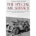 The Special Air Service: The History of the Secret British Special Forces Unit from World War II to Today