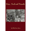Wine, Food and Friends