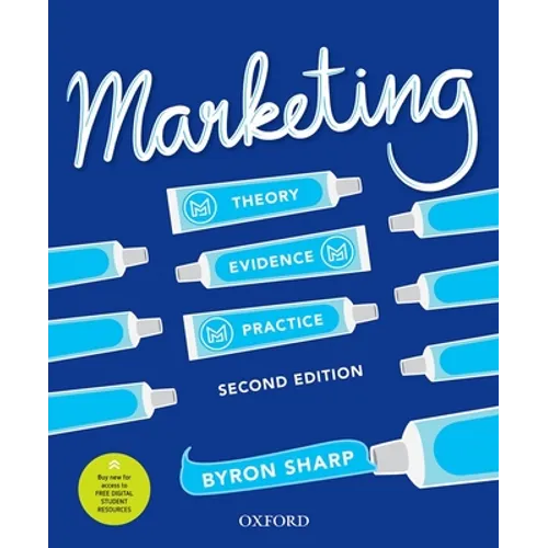 Marketing: Theory, Evidence, Practice