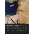 The Oxford Handbook of the Archaeology of the Levant: C. 8000-332 Bce