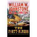 The Forty-Niners: A Novel of the Gold Rush