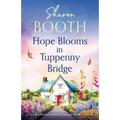 Hope Blooms in Tuppenny Bridge: A touching blend of countryside charm and heartfelt romance