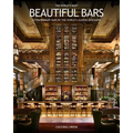 The World's Most Beautiful Bars: Extraordinary Bars by the World's Leading Interior Designers