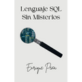 Lenguaje SQL Sin Misterios