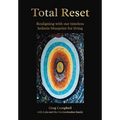 Total Reset: Realigning with our timeless holistic blueprint for living