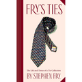 Fry's Ties: The Life and Times of a Tie Collection